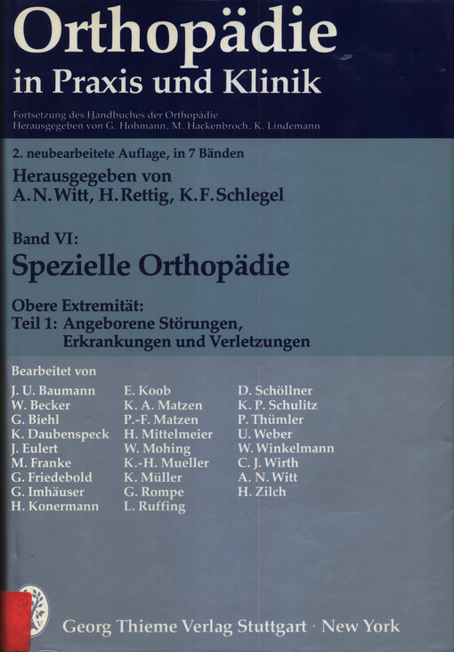 Orthopädie in Praxis und Klinik. Band 6, Teil 1, Spezielle Orthopädie - Obere Extremität : Angeborene Störungen : Erkrankungen und Verletzungen