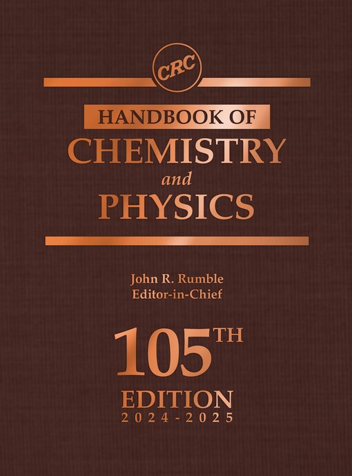 CRC handbook of chemistry and physics : a ready-reference book of chemical and physical data / editor-in-chief John R. Rumble, associate editors Thomas J. Bruno, Maria J. Doa, Donald R. Burgess, Jr.