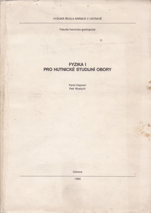 Fyzika I. pro hutnické studijní obory