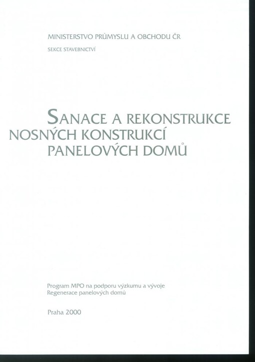 Sanace a rekonstrukce nosných konstrukcí panelových domů :program MPO ČR na podporu výzkumu a vývoje 