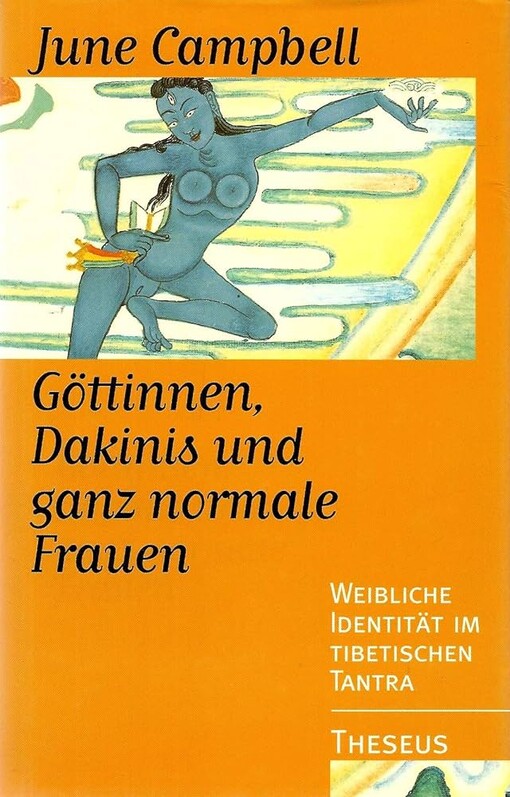 Göttinnen, Dakinis und ganz normale Frauen