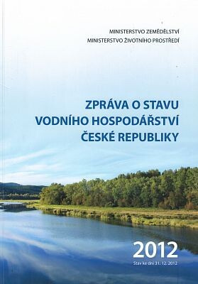 Zpráva o stavu vodního hospodářství České republiky :stav k 31.12.1998