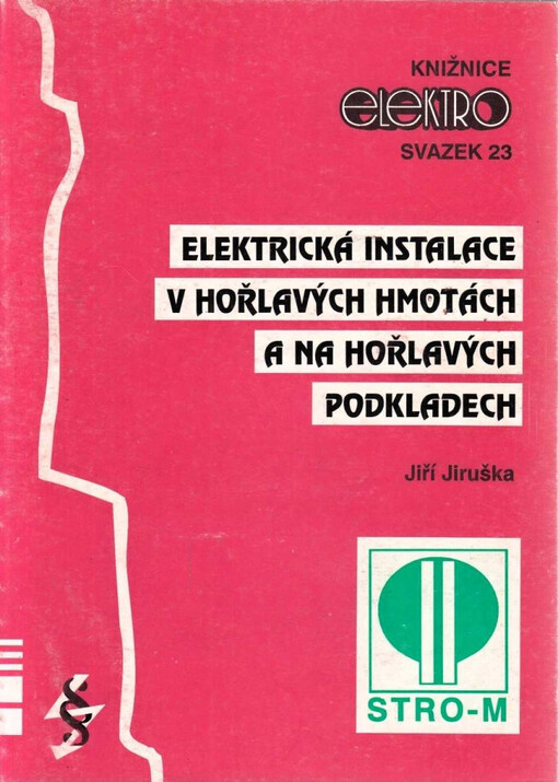 Elektrická instalace v hořlavých hmotách a na hořlavých podkladech