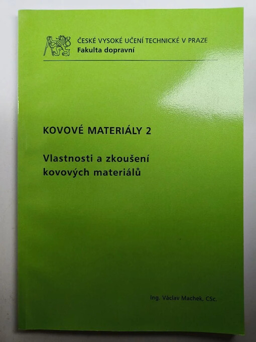 Kovové konstrukční materiály II