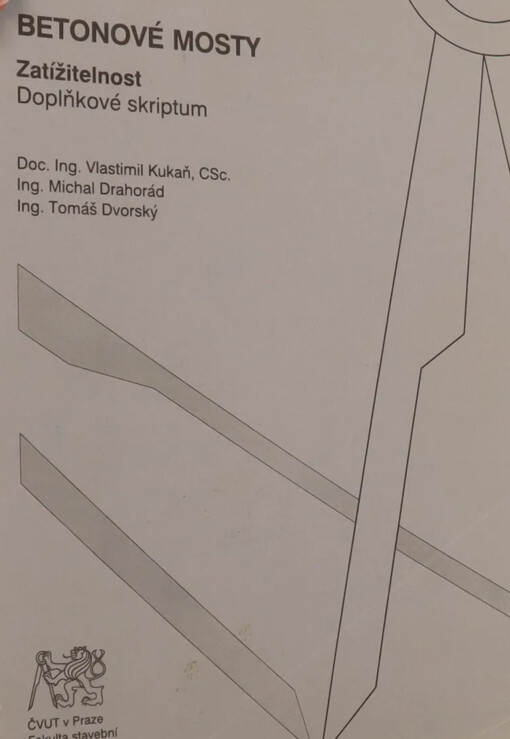 Betonové mosty :zatížitelnost : doplňkové skriptum