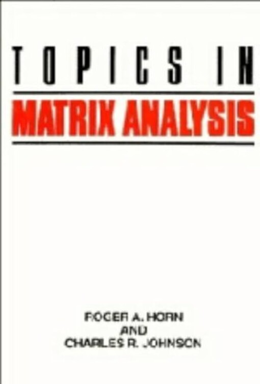 Topics in matrix analysis