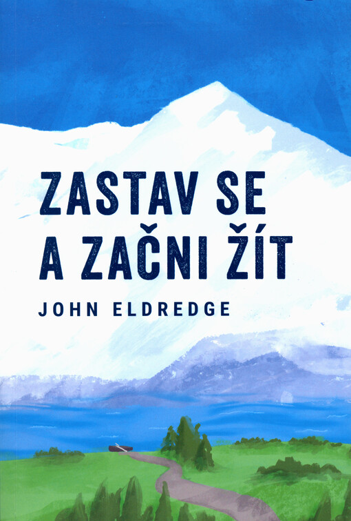 Zastav se a začni žít : každodenní cvičení ve světě, který se zbláznil