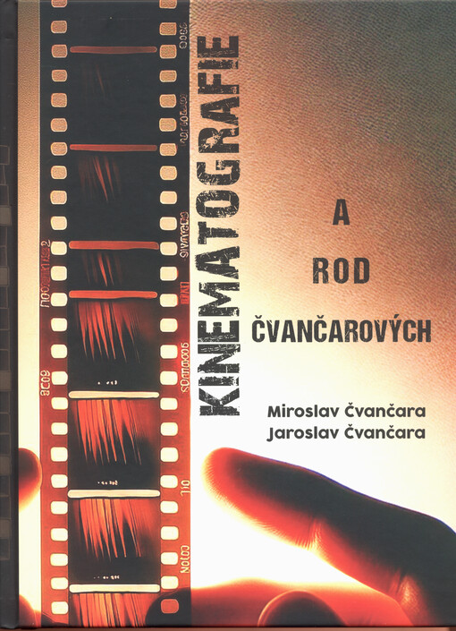 Kinematografie a rod Čvančarových. 1. díl