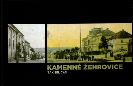 Kamenné Žehrovice : tak šel čas