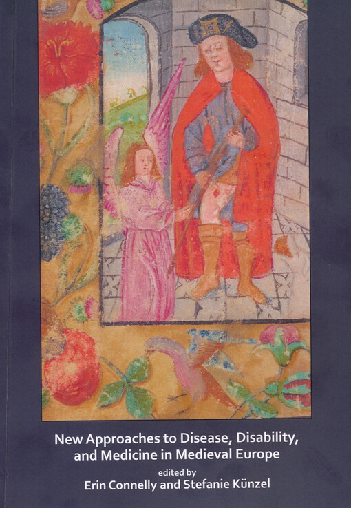 New approaches to disease, disability, and medicine in medieval Europe