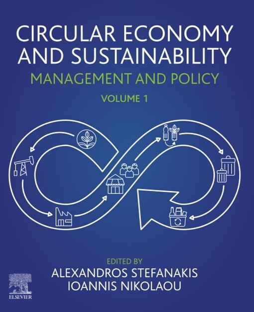 Circular economy and sustainability. edited by Alexandros Stefanakis, Ioannis Nikolaou