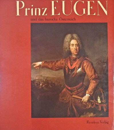 Prinz Eugen und das barocke Österreich