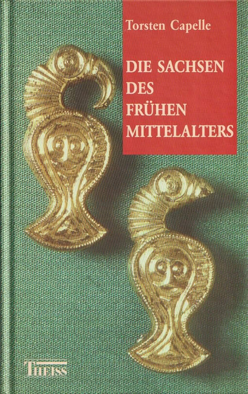 Die Sachsen des frühen Mittelalters