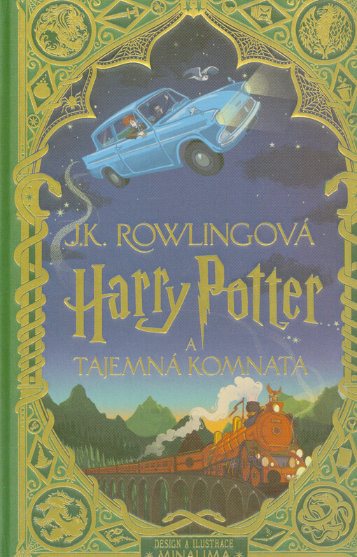 Harry Potter a tajemná komnata napsala J.K. Rowlingová ; design a ilustrace Minalima ; z anglického originálu Harry Potter and the chamber of secrets ... přeložil Vladimír Medek