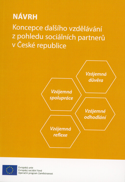 Návrh koncepce dalšího vzdělávání z pohledu sociálních partnerů v České republice : dokument