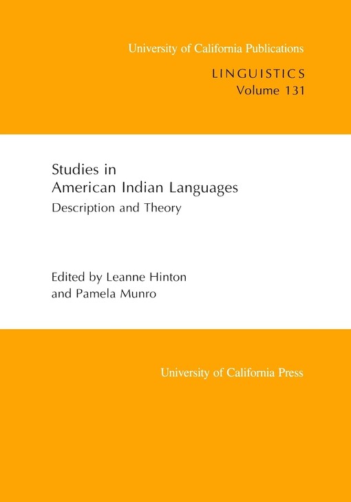 Studies in American Indian Languages: Description and Theory (University of California Publications in Linguistics)