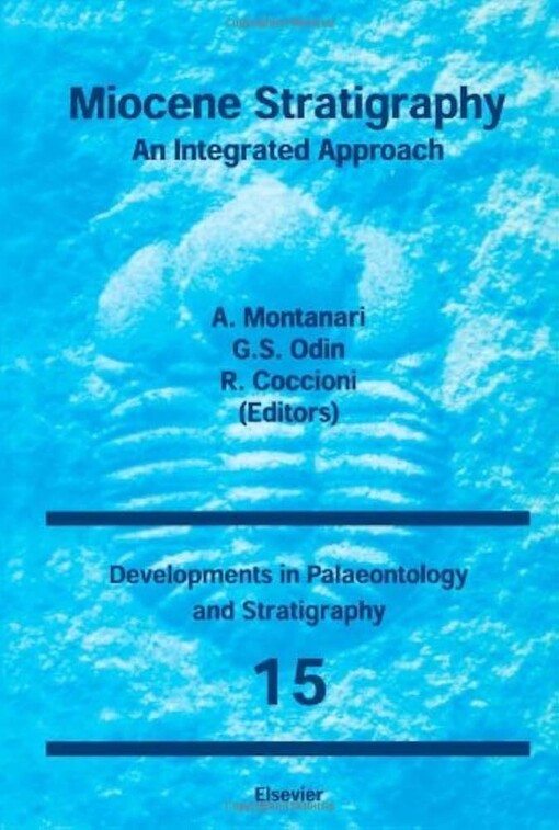 Miocene Stratigraphy :<<An>> Integrated Approach