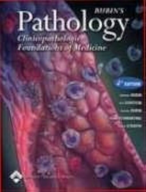 Rubin's pathology :clinicopathologic foundations of medicine