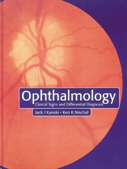 Ophthalmology :clinical signs and differential diagnosis