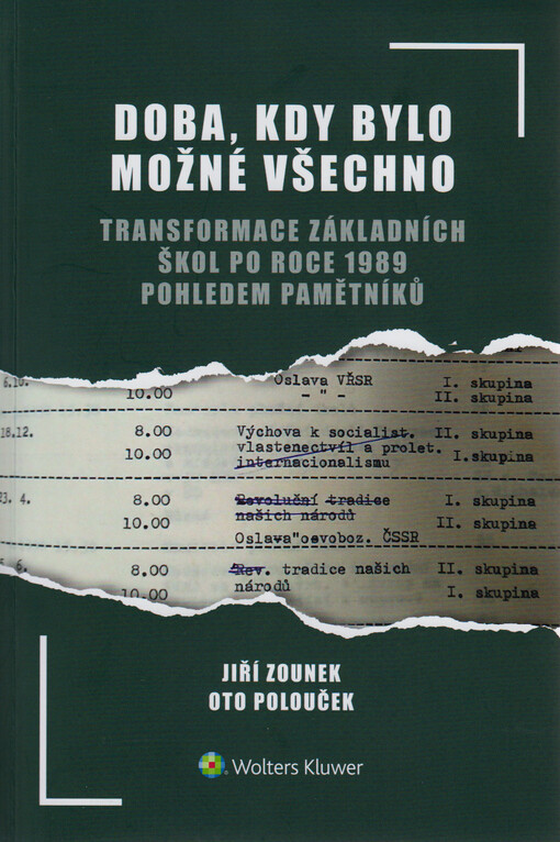 Doba, kdy bylo možné všechno: transformace základních škol po roce 1989 pohledem pamětníků