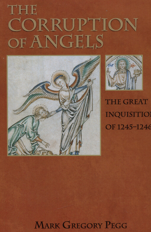 The corruption of angels : the great inquisition of 1245-1246