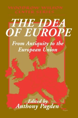 The idea of Europe : from antiquity to the European Union