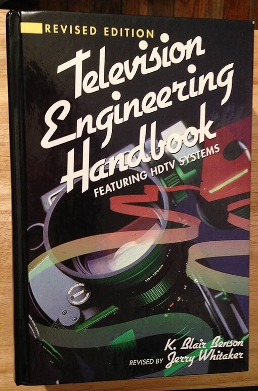Television engineering handbook : Featuring HDTV systems / Edited by K. Blair Benson, Jerry C. Whitaker