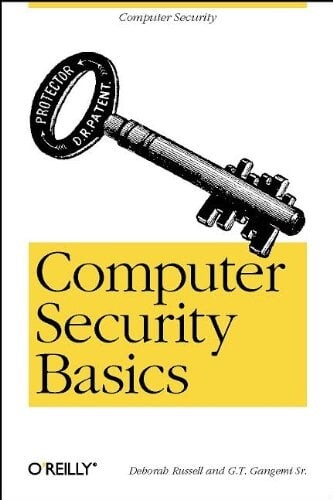 Computer Security Basics / Deborah Russell, G.T. Gangemi Sr.