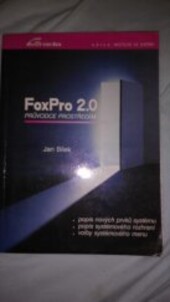 FoxPro 2.0 : praktické programování / Vladimír Plecháč