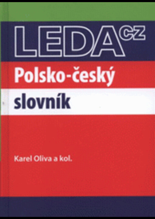 Polsko-český slovník Karel Oliva ... [et al.]