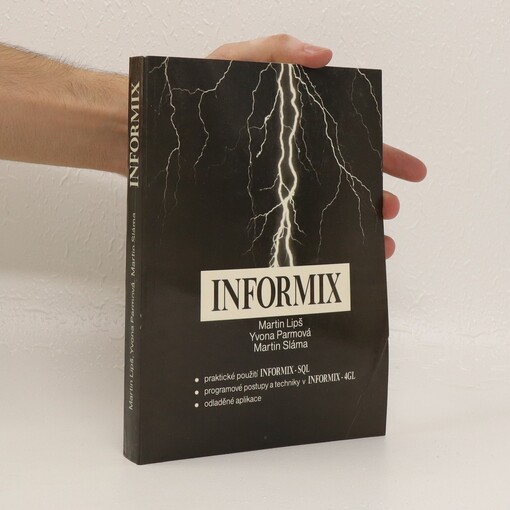 Informix / Martin Lipš, Yvona Parmová, Martin Sláma