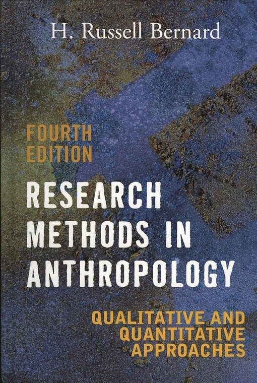 Research methods in anthropologyqualitative and quantitative approaches