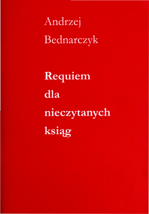 Requiem dla nieczytanych ksiąg