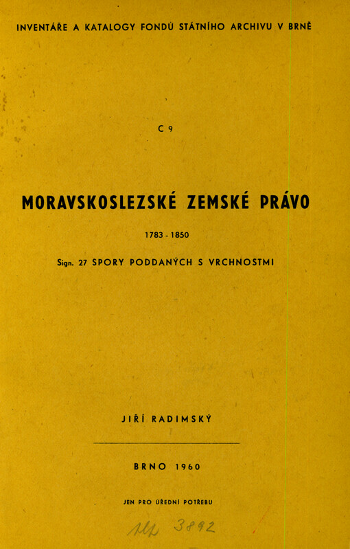 Moravskoslezské zemské právo 1783-1850 : katalog. C 9. Sign. 27, Spory poddaných s vrchnostmi