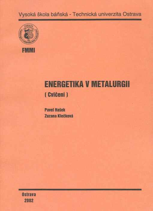 Energetika v metalurgii : cvičení / Pavel Hašek, Zuzana Klečková