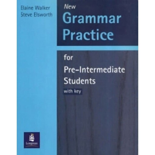 Grammar practice.For pre-intermediate students ; with key