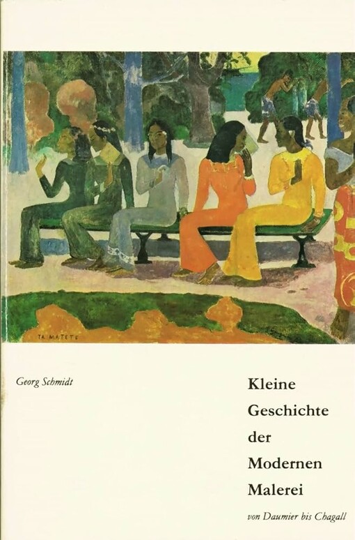 Kleine Geschichte der Modernen Malerei von Daumier bis Chagall. 10 Radio- Vorträge.