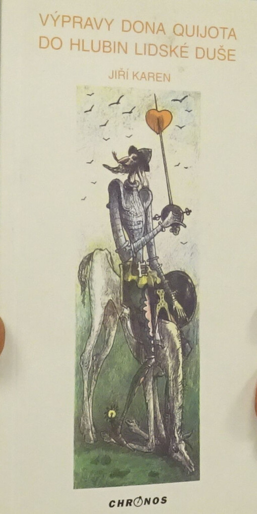 Výpravy dona Quijota do hlubin lidské duše :verše z let 1970-1998