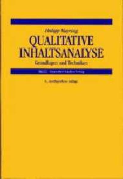 Qualitative Inhaltsanatyse :Grundlagen und Techniken