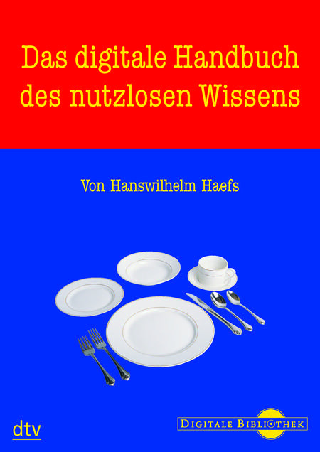 Das digitale Handbuch des nutzlosen Wissens