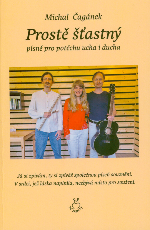 Prostě šťastný : písně pro potěchu ucha i ducha
