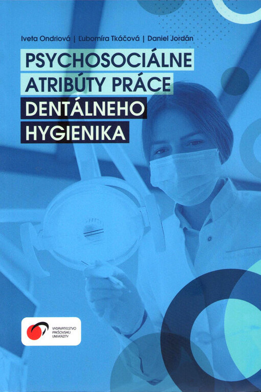 Psychosociálne atribúty práce dentálneho hygienika