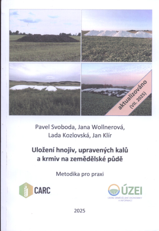 Uložení hnojiv, upravených kalů a krmiv na zemědělské půdě : metodika pro praxi