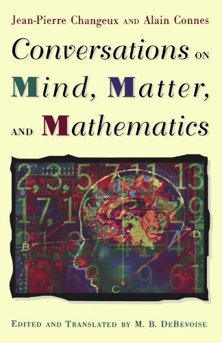 Conversations on Mind, Matter, and Mathematics