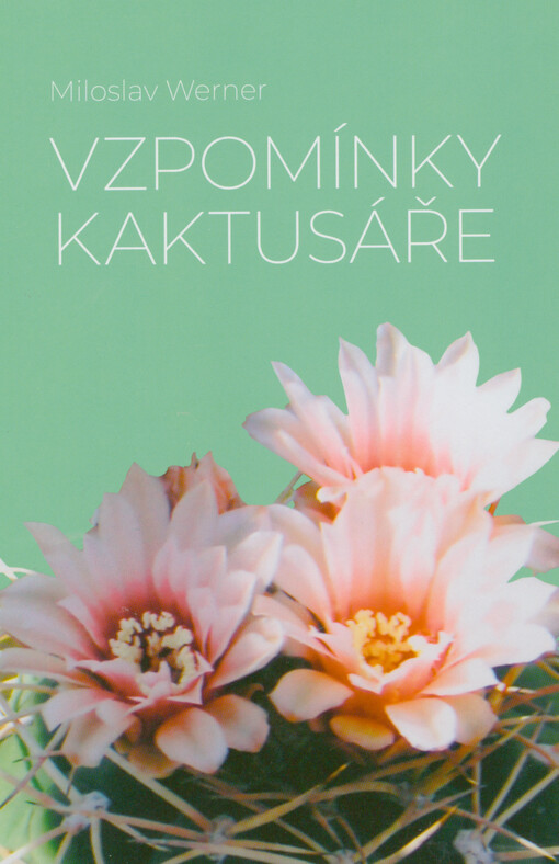 Vzpomínky kaktusáře
