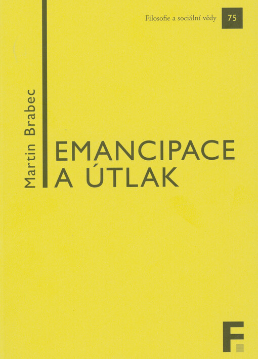 Emancipace a útlak : kapitoly z politické filosofie