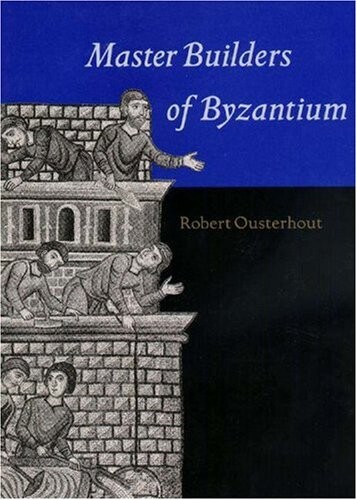 Master Builders of Byzantium