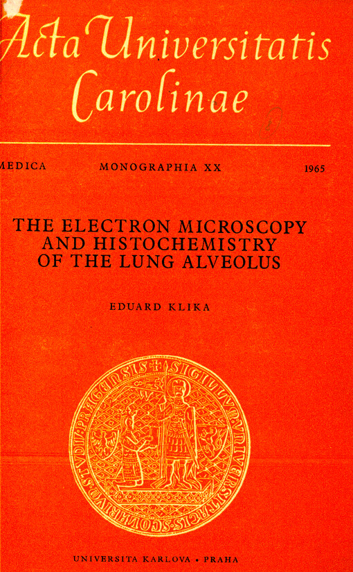 The Electron Microscopy and Histochemistry of the Lung Alveolus