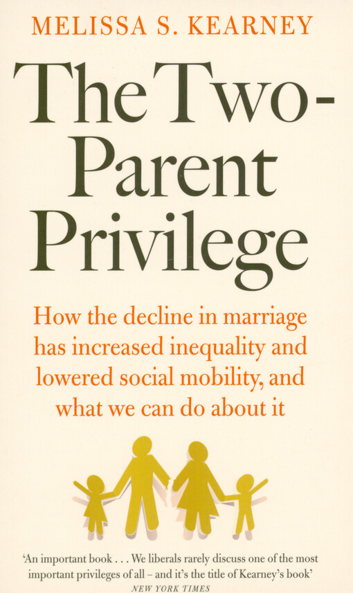 Melissa Schettini Kearney - The two-parent privilege 