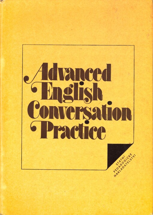 Advanced English conversation practice: učebnice pro vysoké školy
